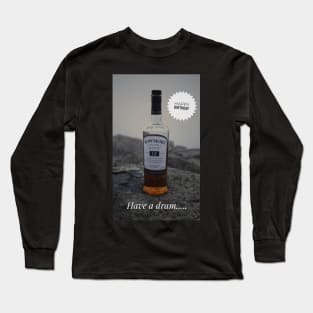 Islay Bowmore have a dram Birthday card print Long Sleeve T-Shirt